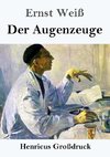 Der Augenzeuge (Großdruck)