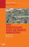 Novel Nanocrystalline Alloys and Magnetic Nanomaterials