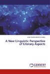 A New Linguistic Perspective of Literary Aspects