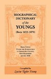 Biographical Dictionary of The Youngs (Born 1653-1870) From Towns Under the Jurisdiction of Strafford County, New Hampshire before 1840