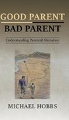 Good Parent - Bad Parent