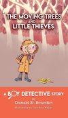 The Moving Trees and Little Thieves