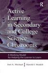 Michael, J: Active Learning in Secondary and College Science