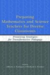 Rodriguez, A: Preparing Mathematics and Science Teachers for