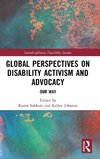 Global Perspectives on Disability Activism and Advocacy