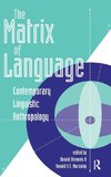 The Matrix Of Language