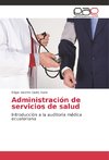 Administración de servicios de salud