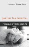 Praying for Miracles