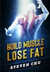 Build Muscle Lose Fat