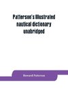 Patterson's Illustrated nautical dictionary, unabridged