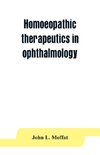 Homoeopathic therapeutics in ophthalmology