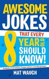 Awesome Jokes That Every 8 Year Old Should Know!