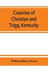 Counties of Christian and Trigg, Kentucky