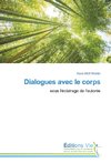 Dialogues avec le corps