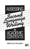 Assessing Second Language Writing in Academic Contexts