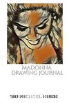 Iconic Madonna drawing Journal Sir Michael Huhn Designer  edition