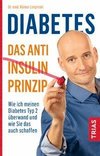 Diabetes - Das Anti-Insulin-Prinzip