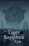 The Tiger with a Sapphire Eye