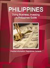 Philippines, Doing, Business, Investing, Philippines, Guide - Practical, Information, Regulations, Contacts