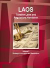 Laos Taxation Laws and Regulations Handbook Volume 1 Strategic Information and Regulations