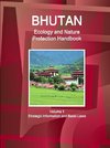 Bhutan Ecology and Nature Protection Handbook Volume 1 Strategic Information and Basic Laws