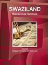 Swaziland Business Law Handbook Volume 1 Strategic Information and Basic Laws