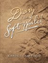 Diary of the Soft World