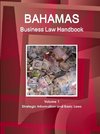 Bahamas Business Law Handbook Volume 1 Strategic Information and Basic Laws