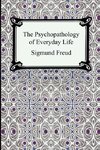 The Psychopathology of Everyday Life