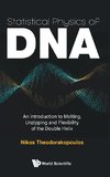 Statistical Physics of DNA