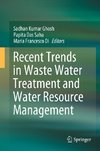 Recent Trends in Waste Water Treatment and Water Resource Management