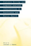 Distance Writing and Computer-Assisted Interventions in Psychiatry and Mental Health