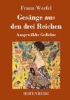 Gesänge aus den drei Reichen