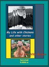 My Life with Chickens and other stories