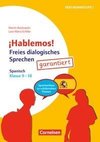 Klasse 9/10 - Freies dialogisches Sprechen garantiert! - Spanisch