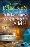 Die Bekenntnisse des Ägyptologen Adel H.