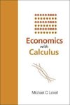 Lovell, M: Economics With Calculus