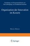 Organisation der Innovation im Konzern