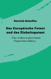 Das Europäische Patent und das Einheitspatent