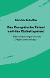 Das Europäische Patent und das Einheitspatent