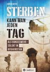 Sterben kann man jeden Tag