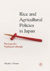 Rice and Agricultural Policies in Japan