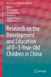 Research on the Development and Education of 0-3-Year-Old Children in China