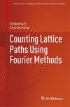 Counting Lattice Paths Using Fourier Methods