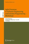 Agile Processes in Software Engineering and Extreme Programming - Workshops