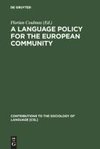 A Language Policy for the European Community