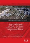 Carta archeologica di Vaste - territorio comunale di Poggiardo (Puglia meridionale)