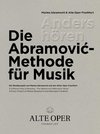 Anders hören - Die Abramovic-Methode für Musik