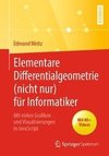 Elementare Differentialgeometrie (nicht nur) für Informatiker