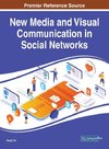 New Media and Visual Communication in Social Networks